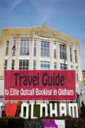 Travel Guide to Elite Outcall Booking in Oldham